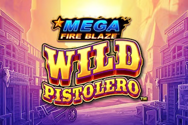 Mega Fire Blaze: Wild Pistolero