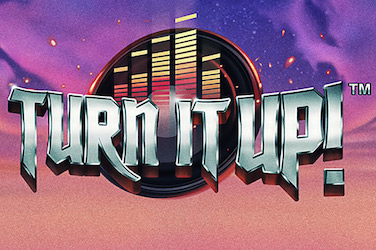 Turn it Up!